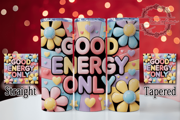 3D Good Energy Positive Vibes Tumbler